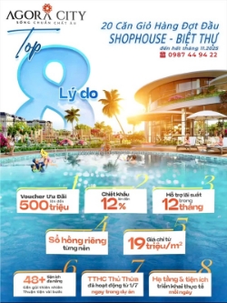 Sổ hồng trao tay ưu đãi 1 ngày- top 8 lý do nhà đầu tư chọn agora city: 19 tr