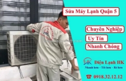 Sửa máy lạnh quận 5 - điện lạnh hk chuyên nghiệp, giá rẻ, có mặt sau 30 phút
