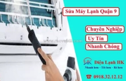 Sửa máy lạnh quận 9 tại nhà nhanh chóng - bảo hành dài hạn, giá tốt nhất