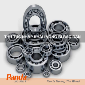 Thủ tục nhập khẩu vòng bi bạc đạn