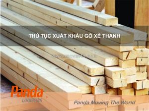 Thủ tục xuất khẩu gỗ xẻ thanh