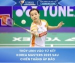 Thùy linh vào tứ kết korea masters 2025 sau chiến thắng áp đảo