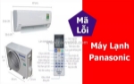 Tổng hợp mã lỗi điều hoà panasonic - nguyên nhân & cách khắc phục