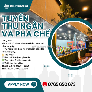 Tuyển dụng gấp – pha chế & thu ngân (khu vui chơi)