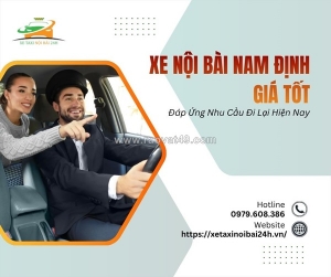 Xe nội bài nam định giá tốt hợp lý cho mọi hành khách