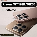 Xiaomi 15t hiệu năng đỉnh cao với ram 12gb, rom 512gb