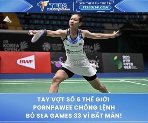 Ay vợt số 6 thế giới pawee chống lệnh