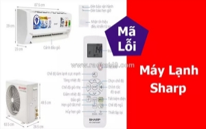 Bảng mã lỗi máy lạnh sharp chi tiết - nguyên nhân & cách khắc phục