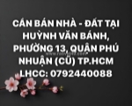 Cần bán nhà - đất tại huỳnh văn bánh, phường 13, quận phú nhuận