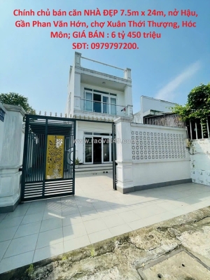 Chính chủ bán căn nhà đẹp 7.5m x 24m, nở hậu, gần phan văn hớn, chợ xuân thới