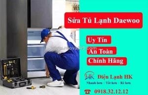 Dịch vụ sửa tủ lạnh daewoo uy tín - thợ giỏi, có mặt nhanh