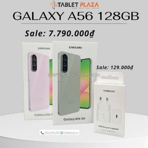 Galaxy a56 – gía chỉ 7.790.000₫ mua kèm sạc 25w chỉ 129.000₫