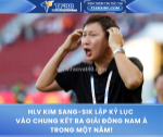 Hlv kim sang-sik lập kỷ lục vào chung kết ba giải đông nam á trong một năm!