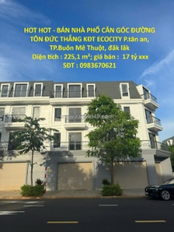 Hot hot - bán nhà phố căn góc đường tôn đức thắng kđt ecocity p.tân an, tp.buôn