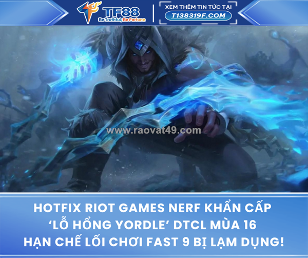 ~/Img/2025/12/hotfix-riot-games-nerf-khan-cap-lo-hong-yordle-dtcl-mua-16-01.png