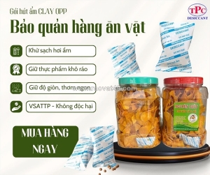 Hút ẩm thịnh phong - clay opp tp bảo quản hàng ăn vặt tết