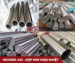 Inconel 625: đủ tiêu chuẩn quốc tế