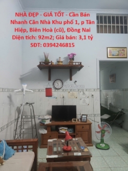 Nhà đẹp - giá tốt - cần bán nhanh căn nhà khu phố 1, p tân hiệp, biên hoà (cũ),