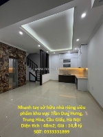 Nhanh tay sở hữu nhà riêng siêu phẩm khu vực trần duy hưng, trung hòa, cầu