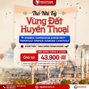 Những trải nghiệm thú vị không thể bỏ lỡ với tour du lịch thổ nhĩ kỳ