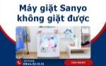 Sửa máy giặt sanyo không giặt được tại nhà - nhanh, giá rẻ, bảo hành dài hạn