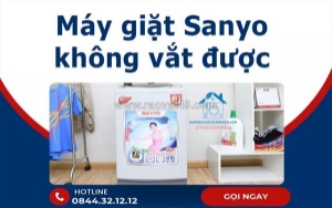 Sửa máy giặt sanyo không vắt được tại tphcm - giá tốt, bảo hành dài hạn