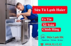 Sửa tủ lạnh haier uy tín tại nhà - có mặt nhanh, báo giá rõ ràng