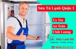 Sửa tủ lạnh quận 1 giá rẻ - chuẩn đoán đúng bệnh, sửa ngay tại chỗ