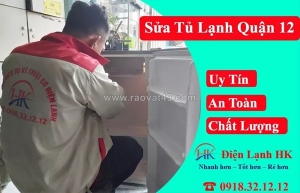 Sửa tủ lạnh quận 12 - gọi là có, không lo thực phẩm hư