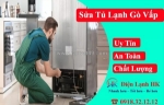 Sửa tủ lạnh quận gò vấp chuyên nghiệp - giá hợp lý, bảo hành dài hạn