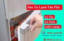 Sửa tủ lạnh quận tân phú tại nhà - giá rẻ, bảo hành dài hạn
