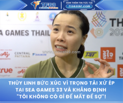 Thùy linh bức xúc vì trọng tài xử ép tại sea games 33