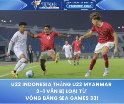 U22 indonesia thắng u22 myanmar 3–1 vẫn bị loại từ vòng bảng sea games 33!