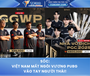 Việt nam mất ngôi vương pubg vào tay người thái!
