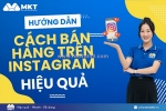 Bí quyết bán hàng trên instagram hiệu quả nhất 2025