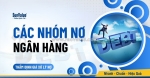 Các nhóm nợ: hiểu rõ để quản lý tài chính hiệu quả