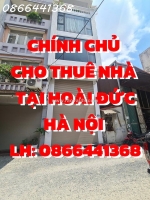 Chính chủ cho thuê nhà tại hoài đức, hà nội - địa chỉ: số 10 ngõ 25 đường 422b