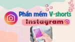 Hướng dẫn phần mềm vshorts nuôi nick instagram và quảng cáo instagram