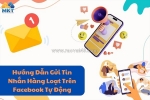 Phần mềm gửi tin nhắn tự động trên facebook hàng loạt 2025