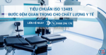 Tiêu chuẩn iso 13485 | bước đệm quan trọng cho chất lượng y tế