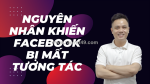 5 nguyên nhân facebook bị mất tương tác & cách khắc phục đơn giản