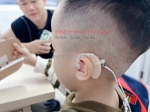 Tìm máy trợ thính phù hợp với trẻ nhỏ ở thanh hóa.