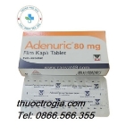 Adenuric 80mg là thuốc gì? trị bệnh gì