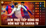 Cakhia tv xem trực tiếp bóng đá hd 2025 ttbd cà khịa tv
