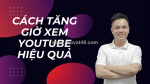 Giờ xem công khai trên youtube là gì? 5 cách tăng giờ xem hiệu quả để bật kiếm tiền nhanh