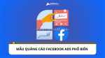 Gợi ý mẫu quảng cáo facebook ads phổ biến nhất