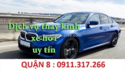 Thay kính xe oto quận 8 - hcm và các khu vực lân cận...0911317266