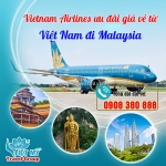 Vietnam airlines ưu đãi giá vé từ việt nam đi malaysia