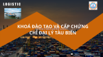 Mở lớp đào tạo và cấp chứng chỉ đại lý tàu biển
