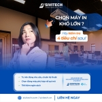 4 tiêu chí chọn máy in khổ lớn doanh nghiệp nào cũng phải biết